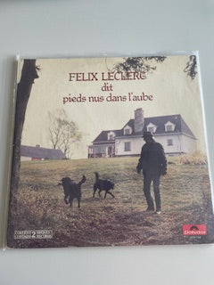 FÉLIX LECLERC-pieds nus dans l'aube-