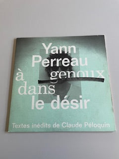 YANN PERREAU-à genoux dans le désir-