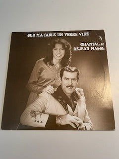 CHANTAL ET RÉJEAN MASSÉ-sur ma table un verre vide-